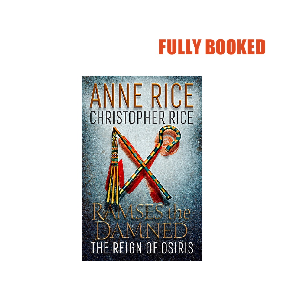 The Reign of Osiris: Ramses the Damned, Book 3 (Paperback) by Anne Rice ...