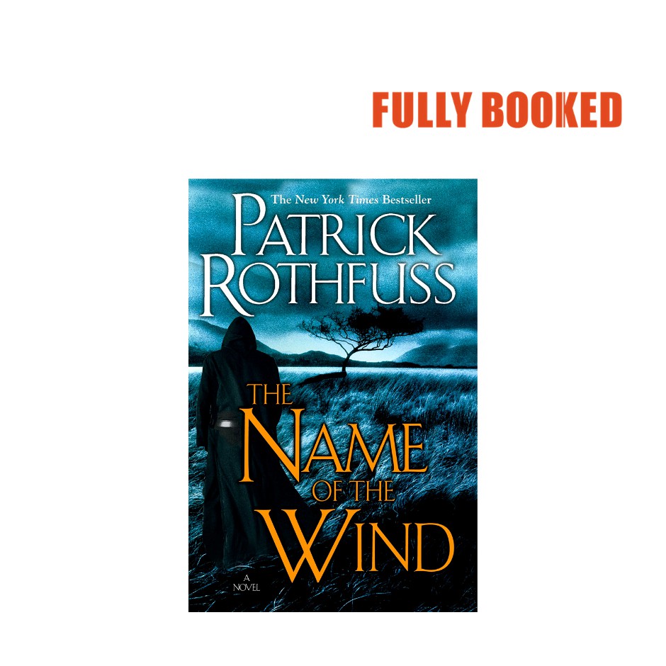 The Name of the Wind Kingkiller Chronicles, Book 1 (Paperback) by Patrick Rothfuss Shopee