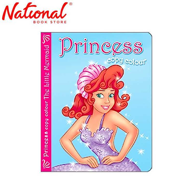Princess Copy Colour Pc1-6 Lil - Coloring Book National Book Store ...