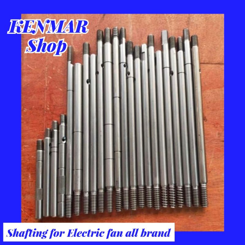 SHAFTING FOR ELECTRIC FAN Nikon,Standard, National,Asahi,Camel, Hanabishi, Industrial,etc