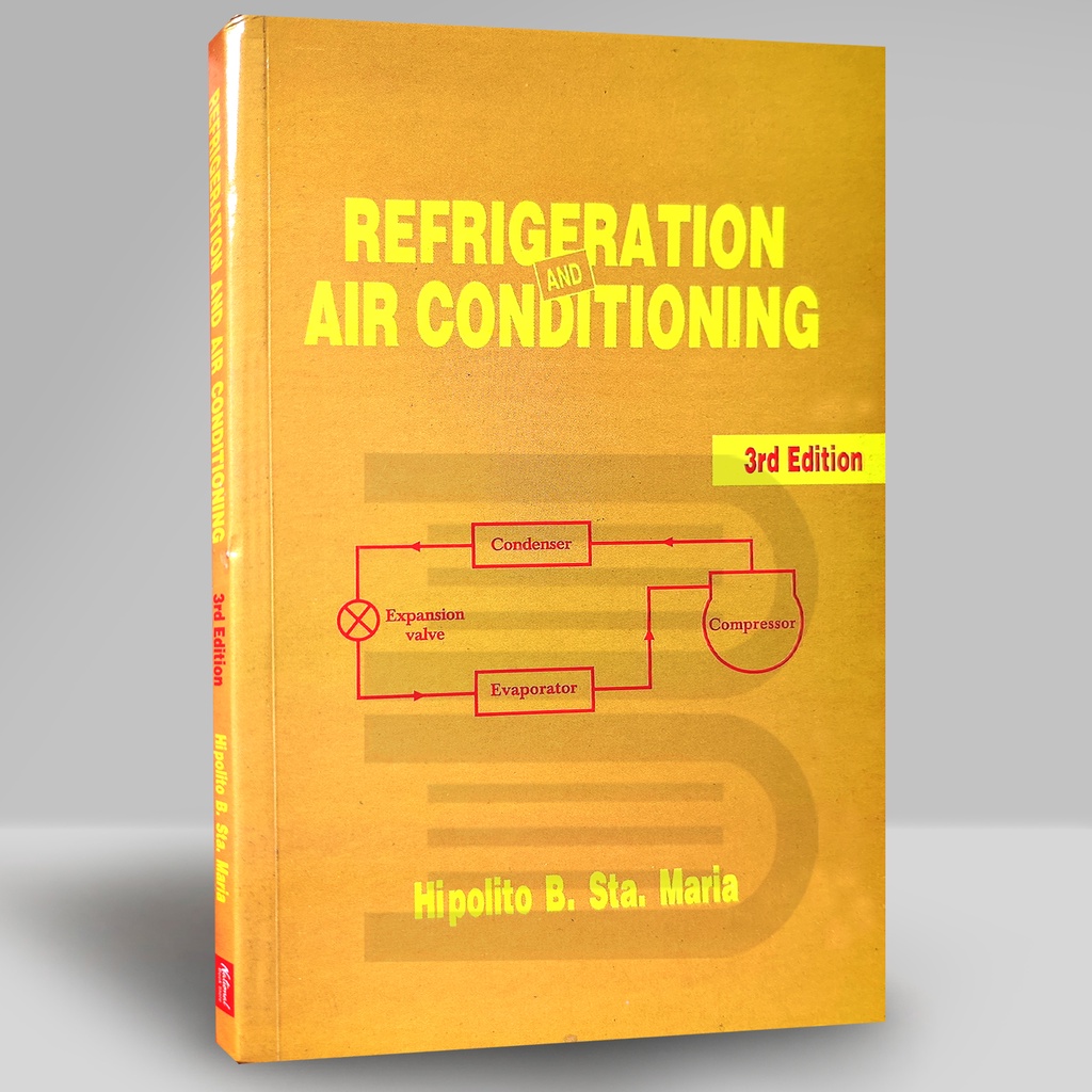 REFRIGERATION AND AIR CONDITIONING (3rd Edition) Hipolito B. Sta
