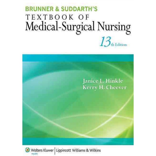 BRUNNER AND SUDDARTH_S TEXTBOOK OF MEDICAL-SURGICAL NURSING (13th ...