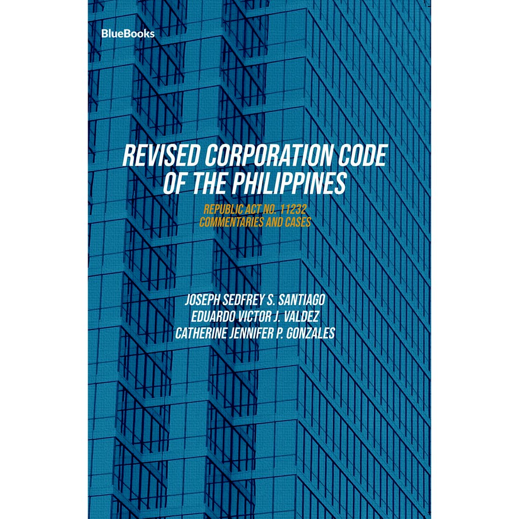 Revised Corporation Code Of The Philippines: Republic Act No. 11232 ...