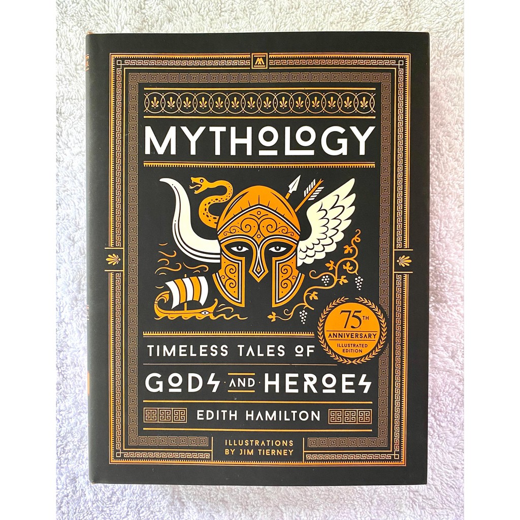 MYTHOLOGY: TIMELESS TALES OF GODS AND HEROES (75TH ANNIVERSARY ...