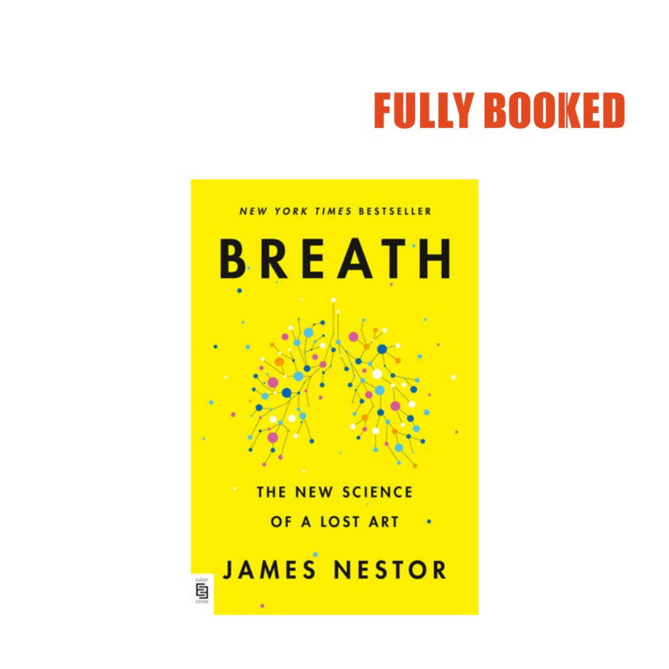 Breath: The New Science of a Lost Art, International Edition (Paperback ...