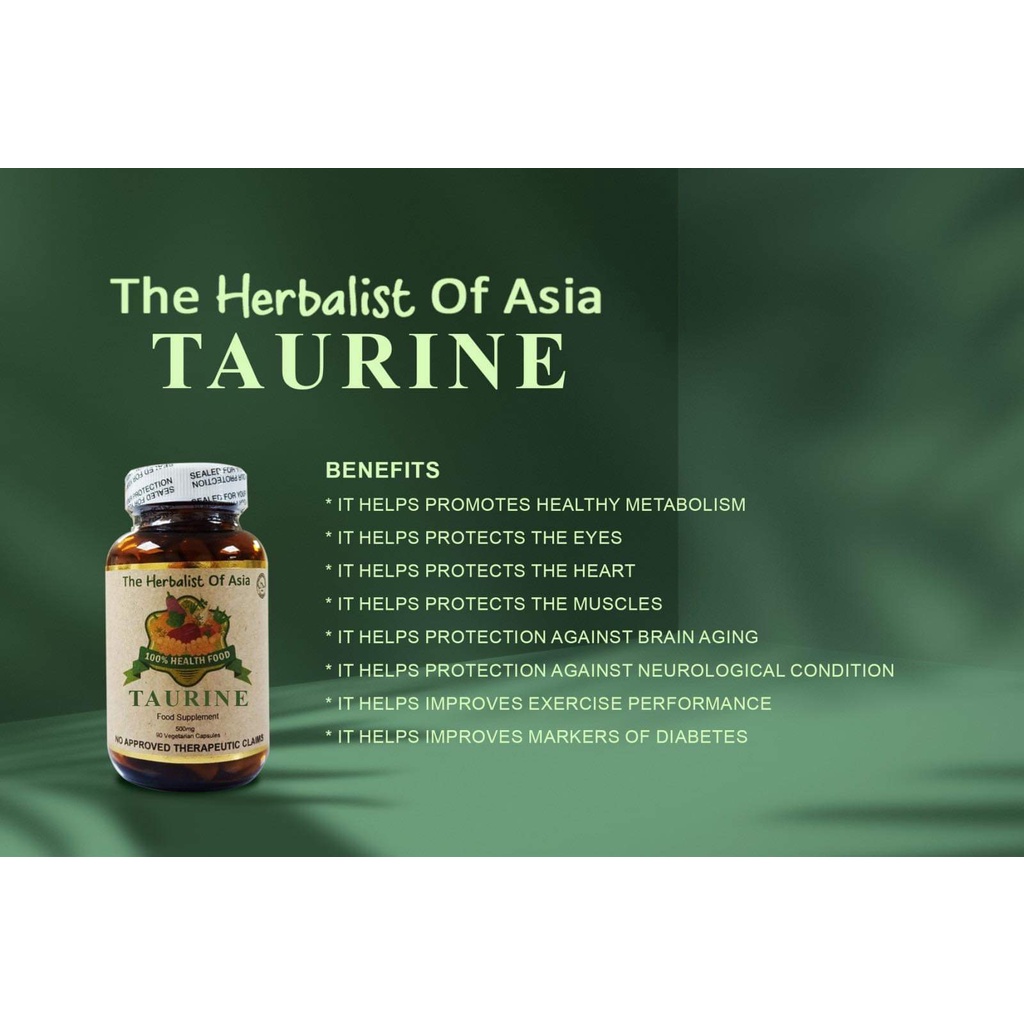 TAURINE by The Herbalist of Asia 90 capsules 500mg. Can be use for
