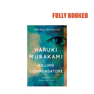 Killing Commendatore: A Novel (Paperback) by Haruki Murakami, Philip ...