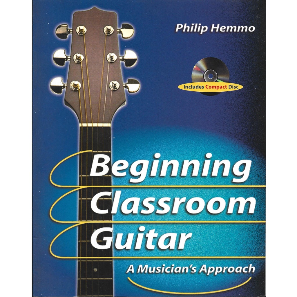 Beginning Classroom Guitar A Musician's Approach (with musical notes