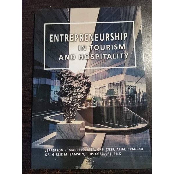 ENTREPRENEURSHIP IN TOURISM AND HOSPITALITY By. JEFFERSON S. MARCELO ...