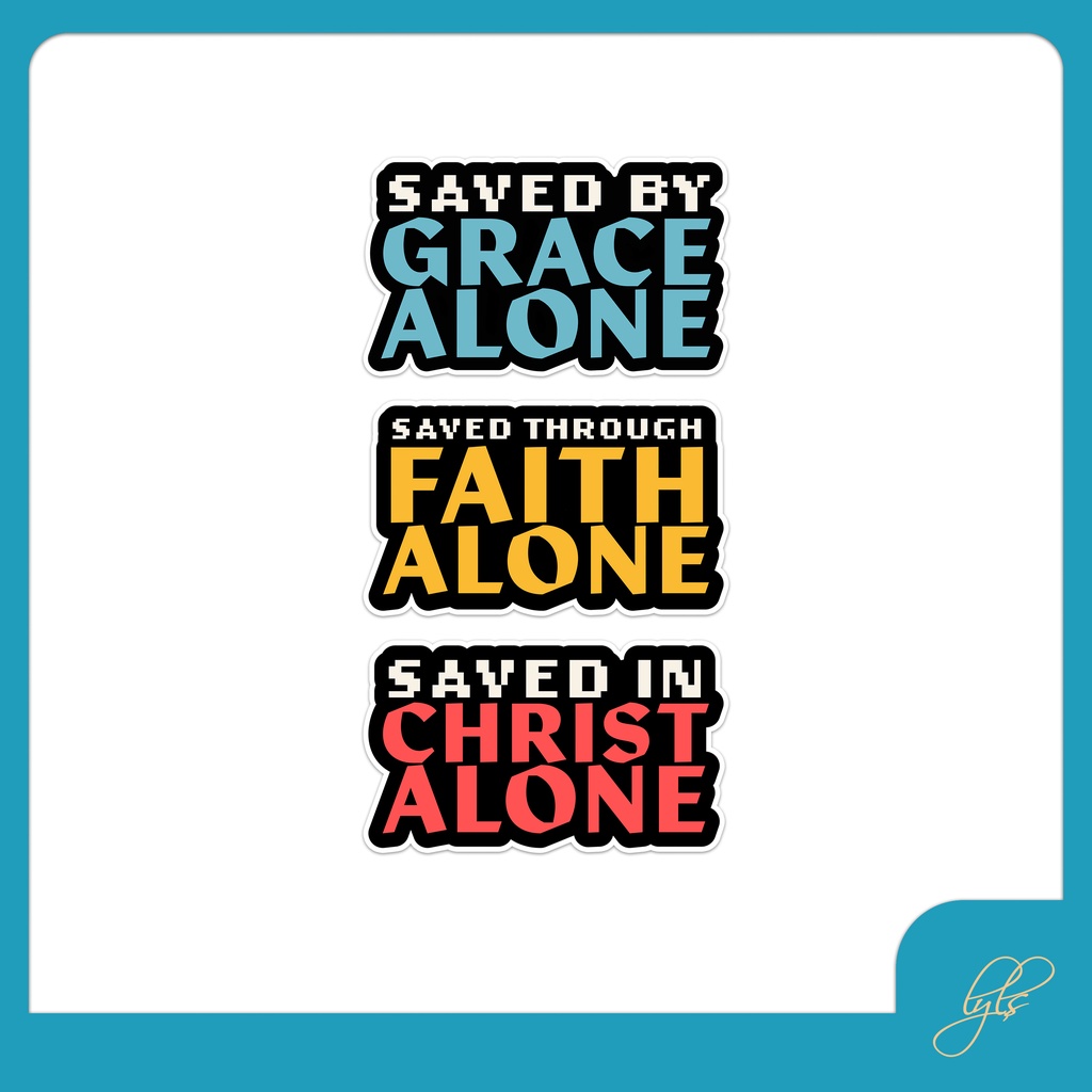 SAVED BY GRACE THROUGH FAITH IN CHRIST ALONE 3pcs (2.4 X 4 in) Bible Verse  Waterproof Vinyl Sticker