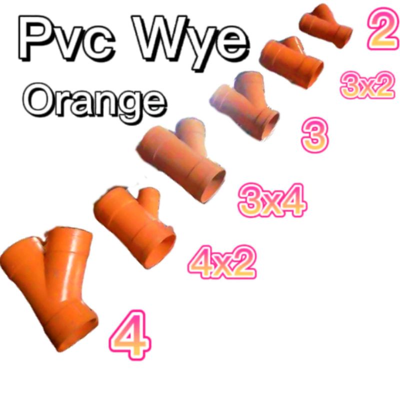 Pvc Wye BIG SIZES 2x2'', 3x2'', 3x3'', 4x2'', 4x3'', 4x4'' Orange