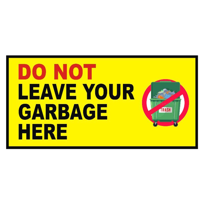 4 by 8 signage yellow signage garbage signages reduce reuse signage