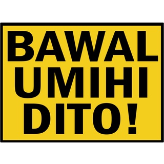 Bawal Umihi Dito - Laminated Signage - A4 Size | Shopee Philippines