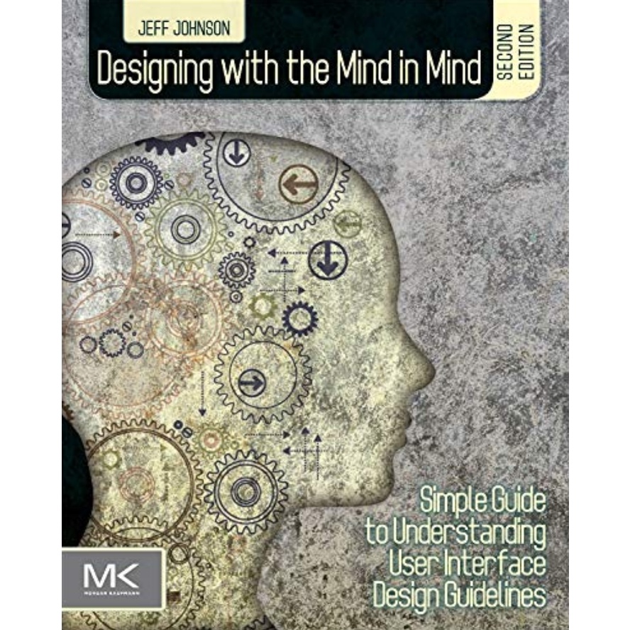Designing with the Mind in Mind: Simple Guide to Understanding User ...
