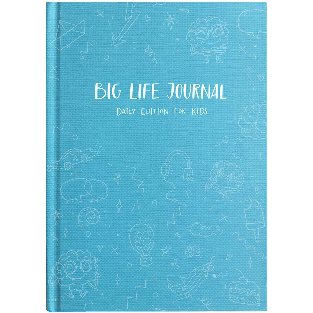 Big Life Journal: Daily Edition for Kids - Teal Cover [Book]