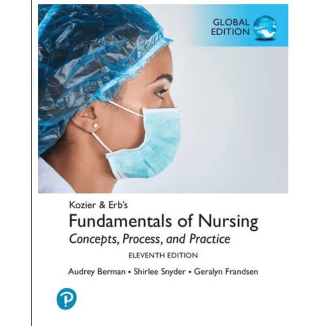 Kozier & Erb's Fundamentals of Nursing Concepts, Process and Practice 11th Edition Shopee