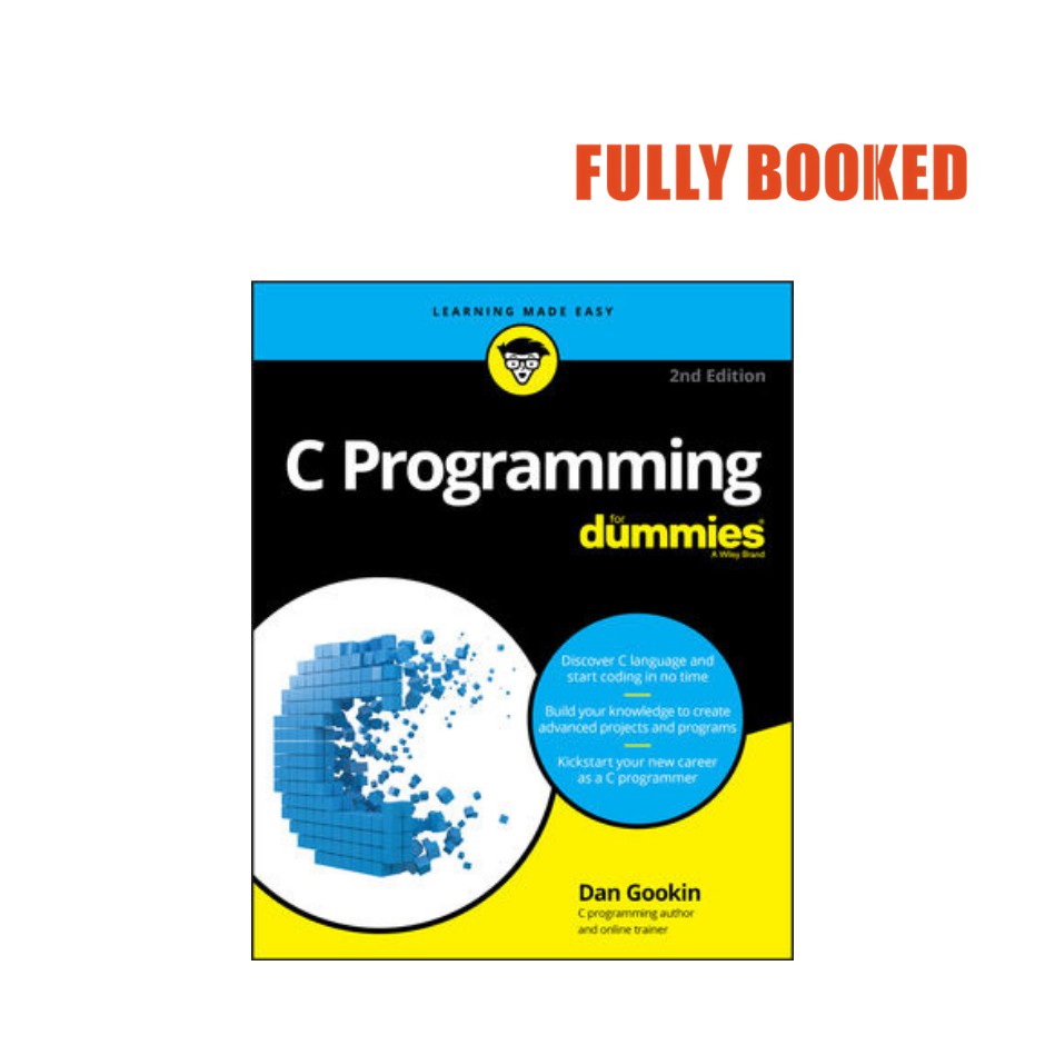 C Programming for Dummies, 2nd Edition (Paperback) by Dan Gookin ...
