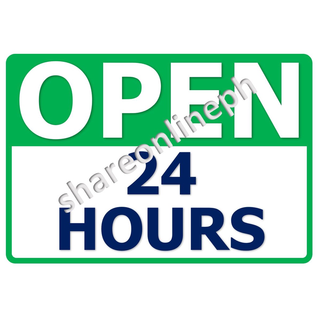 Laminated Signages Open 24 Hours Signage Sign Boards Open Come In ...