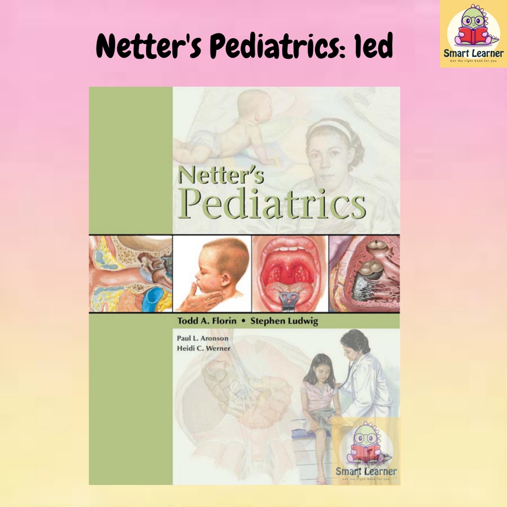 [SB] ELSEVIER : Netter's Pediatrics: 1ed (9781437711554) | Shopee ...