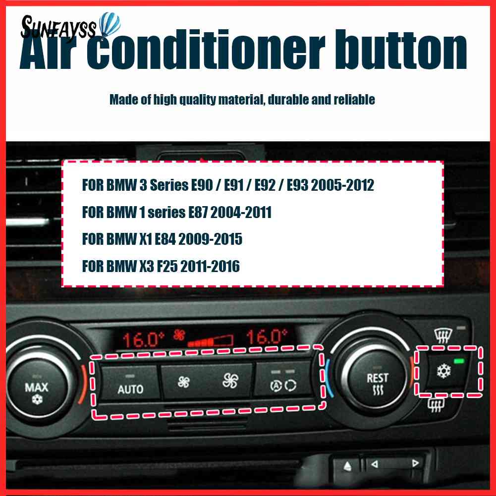 Climate A/C Control Panel Button for BMW E90 E91 E92 E93 3 Series F25