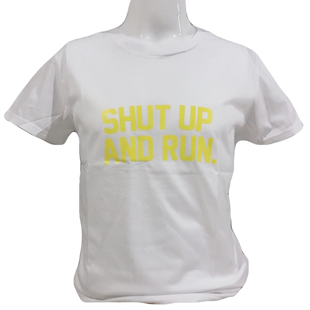 Nike shut up outlet and run t shirt