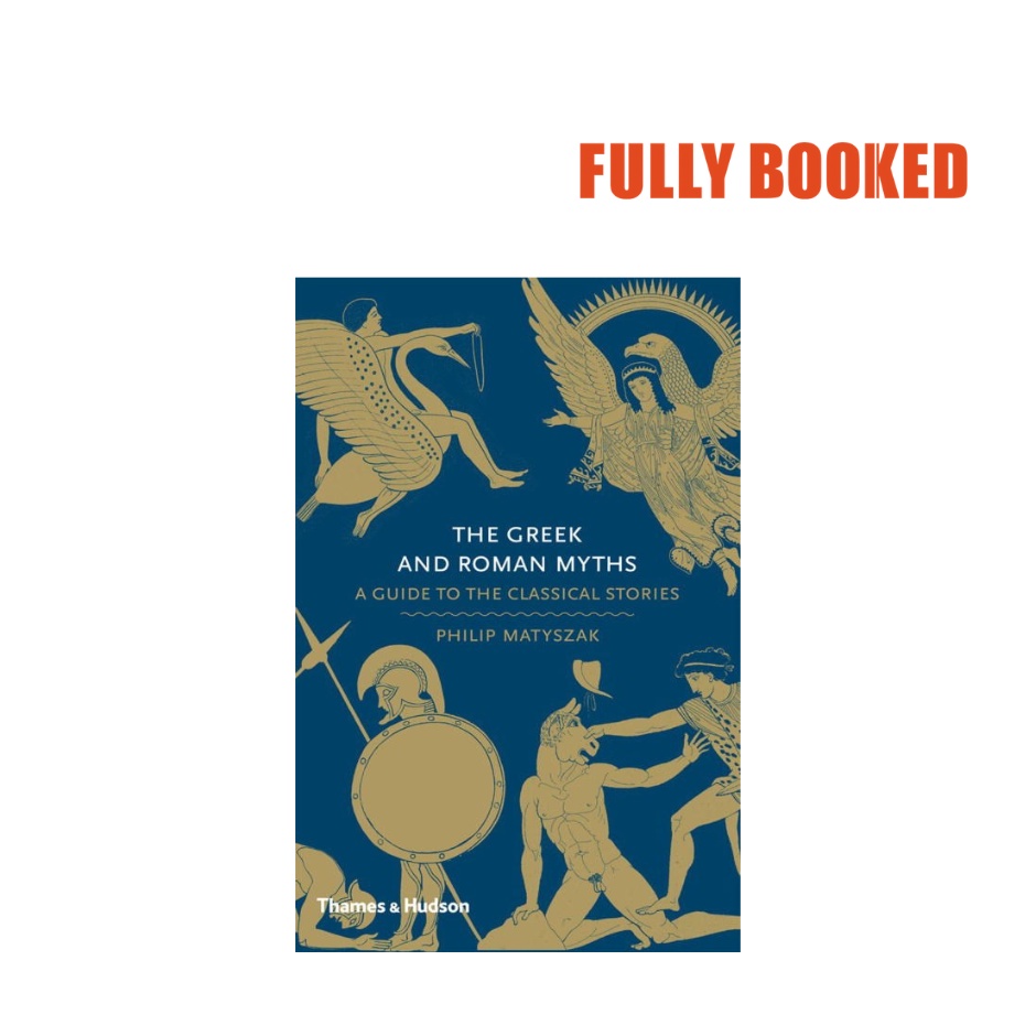 The Greek and Roman Myths: A Guide To The Classical Stories (Hardcover ...