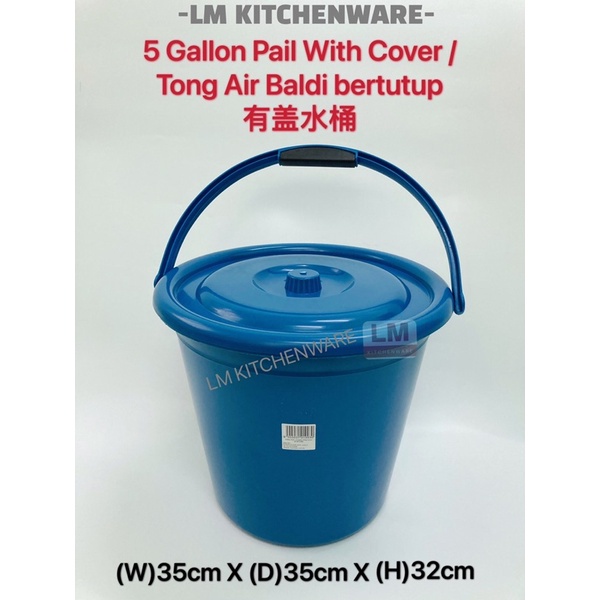 5 GALLON WATER PAIL WITH COVER / TONG AIR BALDI BERTUTUP / BALDI ...