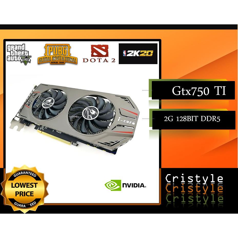 GTX 750ti 2g 128bit ddr5 Assorted Brand DX12 Graphic Card Shopee