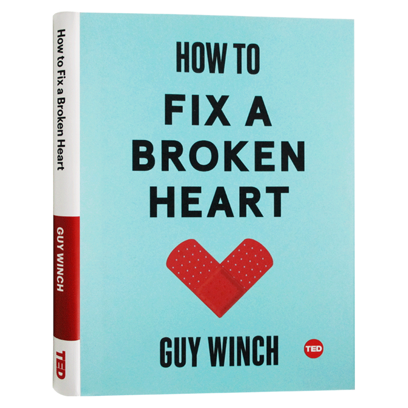 how-to-fix-a-broken-heart-guy-winch-ted-talk-inspirational-philosophy