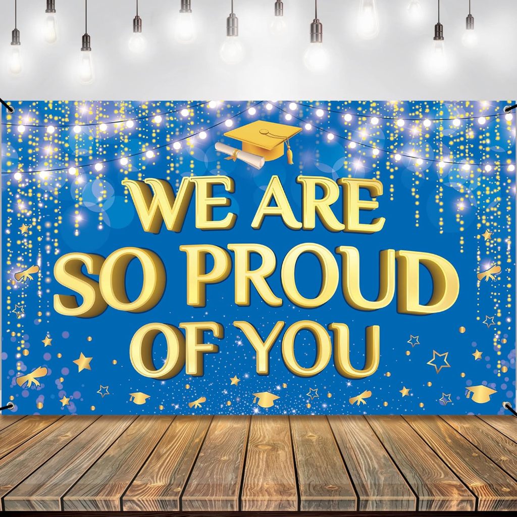 We Are So Proud of You Banner Graduation Decorations Class of 2024 ...