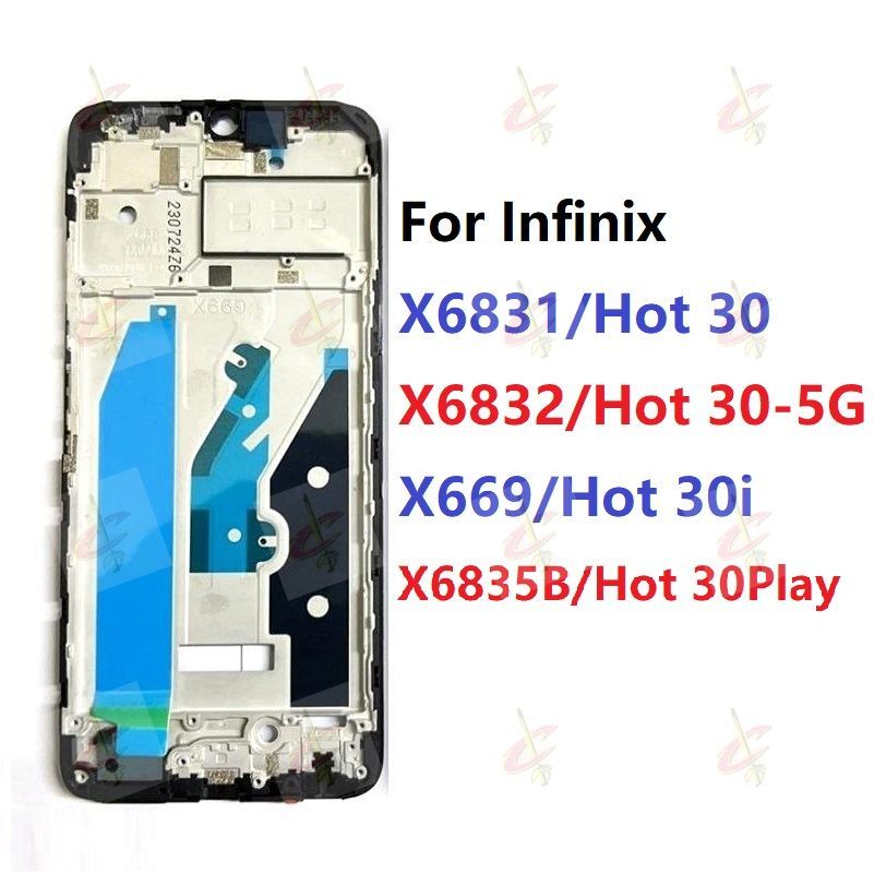 LCD Front frame for Infinix Hot 30i 30 5G Play NFC X6831 X6832 X669 ...