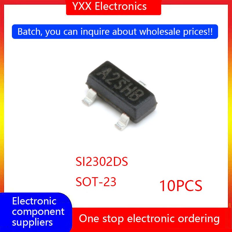 SMT SI2302DS SI2302 SOT-23 2A MOSFET/field-effect transistor (10 pieces ...