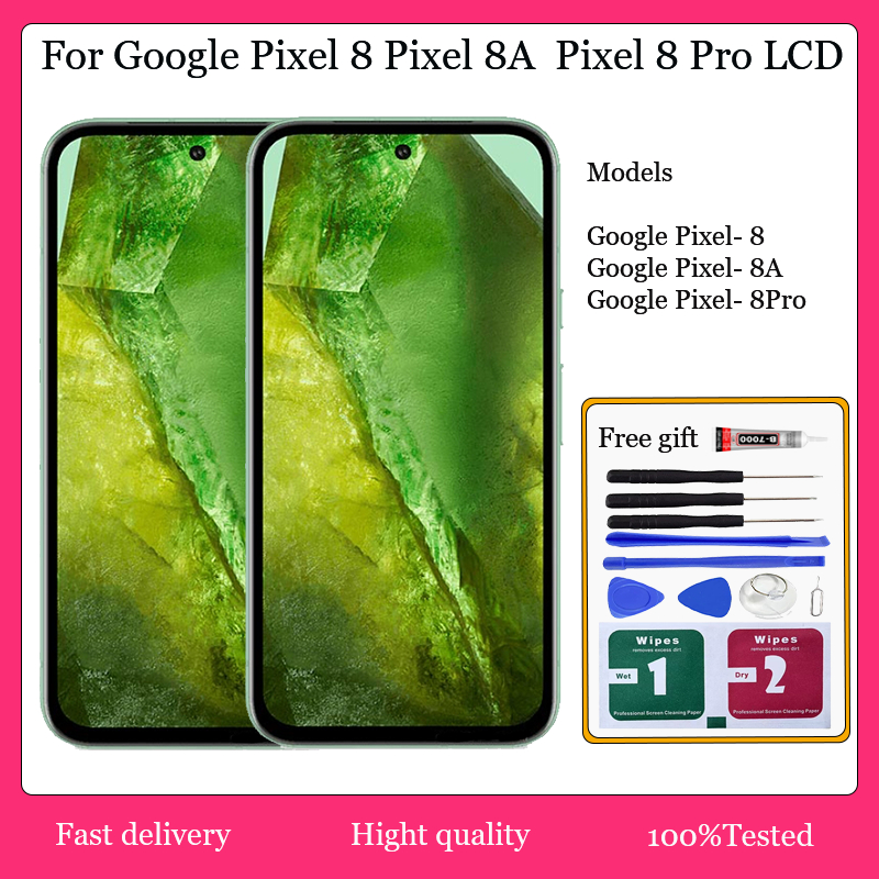 Original AMOLED For Google Pixel 8 Pixel 8a Pixel 8 Pro LCD Display