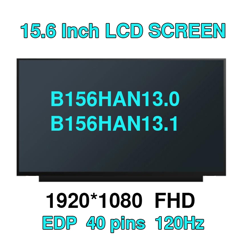 Écran LCD LED 15,6" Full HD 144Hz - Référence B156HAN13.1 HW3A, 40 Broches - Neuf Pour Portable Gaming