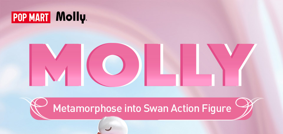 POP MART MOLLY Metamorphose into Swan Action Figure