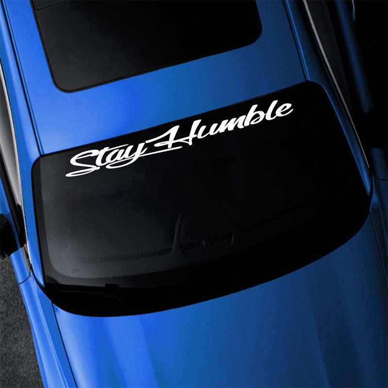 Stay Humble Windshield Banner Sticker, Car Decal Weatherproof ...