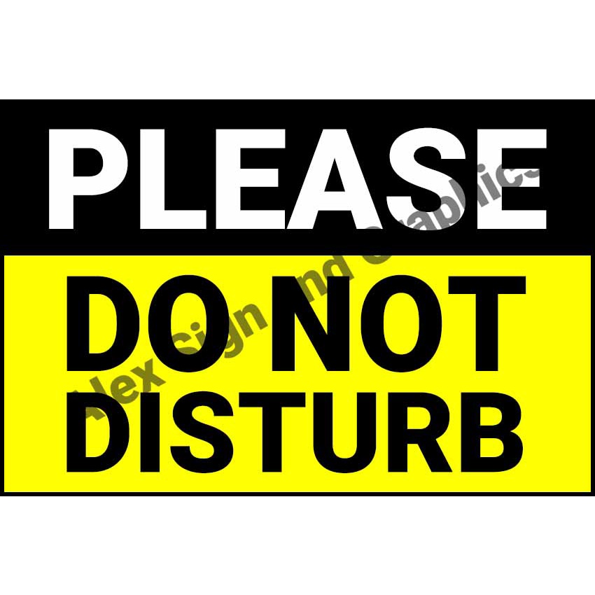 Please Do Not Disturb PVC Signage - A4 Size (7.5 x 11.25 inches ...