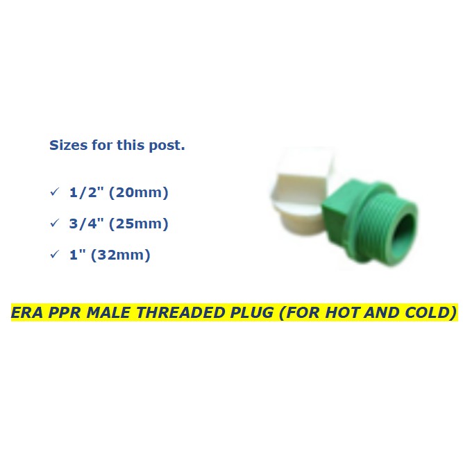 ERA PPR MALE THREADED PLUG (FOR HOT AND COLD) 1/2" (20mm) to 1" (32mm) Shopee Philippines