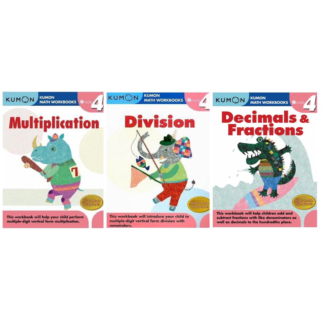 GRADE 4 Kumon Math Multiplication, Division, Fractions and Decimals