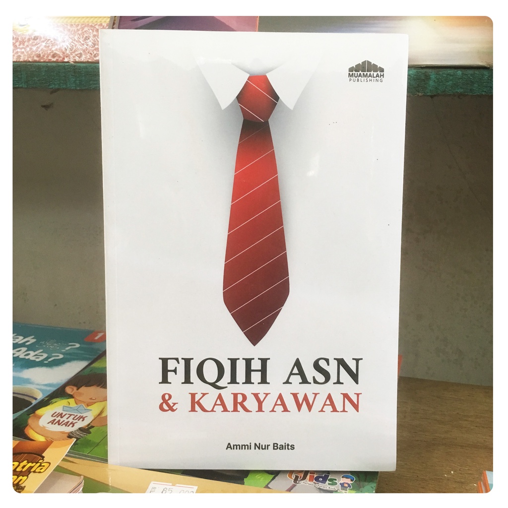 ASN and Employee Fiqh Book (Ustadz Ammi Nur Baits) | Shopee Philippines