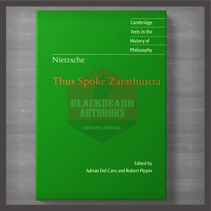 Nietzsche Thus Spoke Zarathustra Texts In The History Of Philosophy
