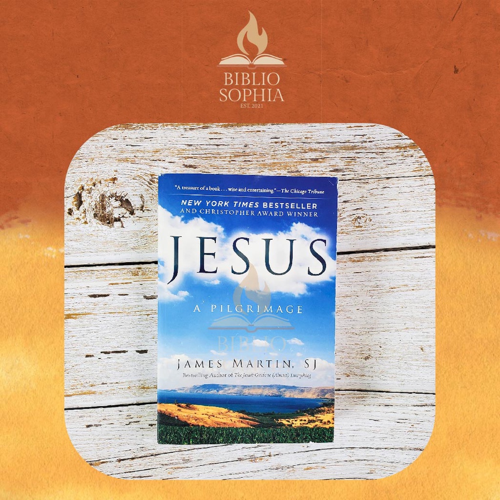 Jesus A Pilgrimage by James Martin SJ, Softbound Shopee Philippines