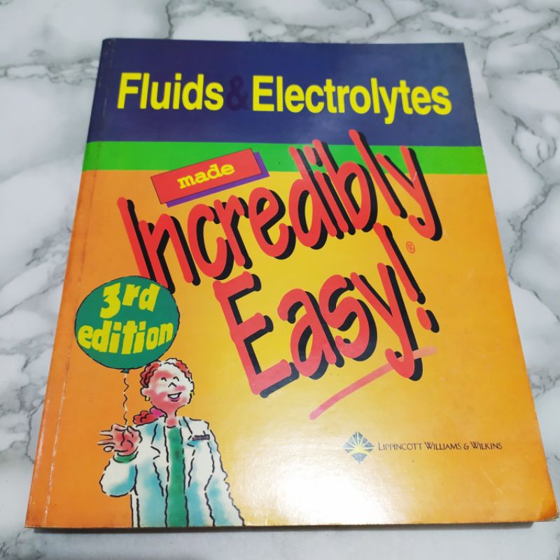 Fluids and Electrolytes Made Incredibly Easy 3rd Edition Shopee