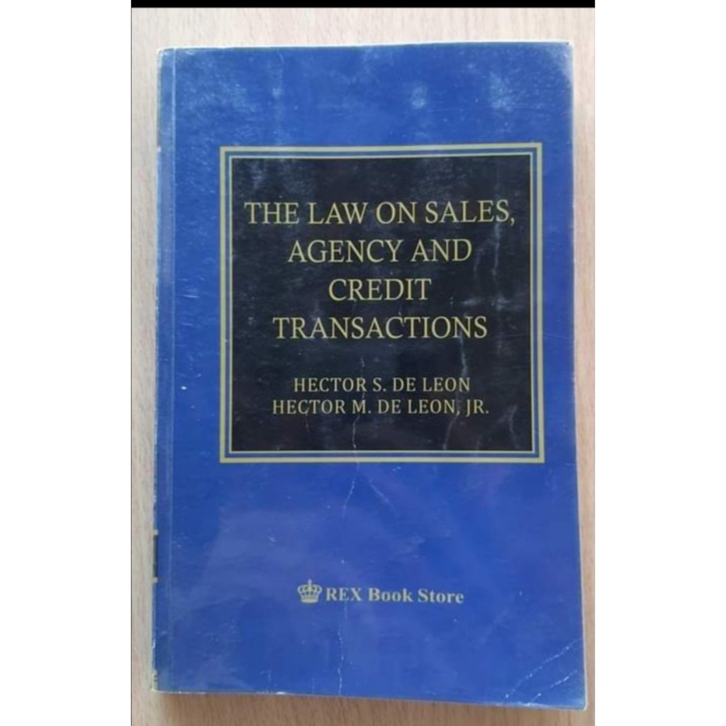 The Law On Sales Agency And Credit Transactions By Hector S De Leon   D7a71e8d1c44bbf323abf52d858fcc98