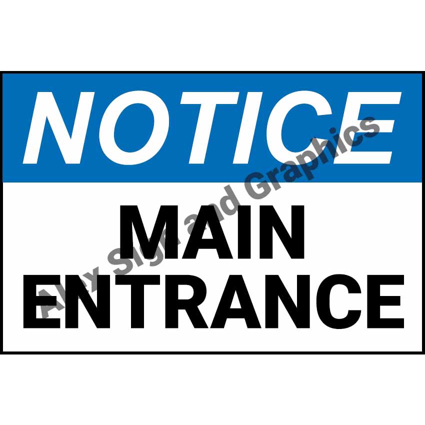 Notice: Main Entrance PVC Signage - A4 Size (7.5 x 11.25 inches ...