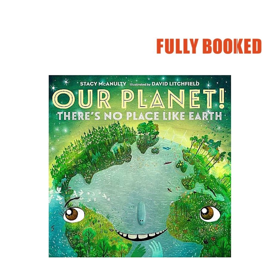 Our Planet! There's No Place Like Earth, Our Universe (Hardcover) by ...