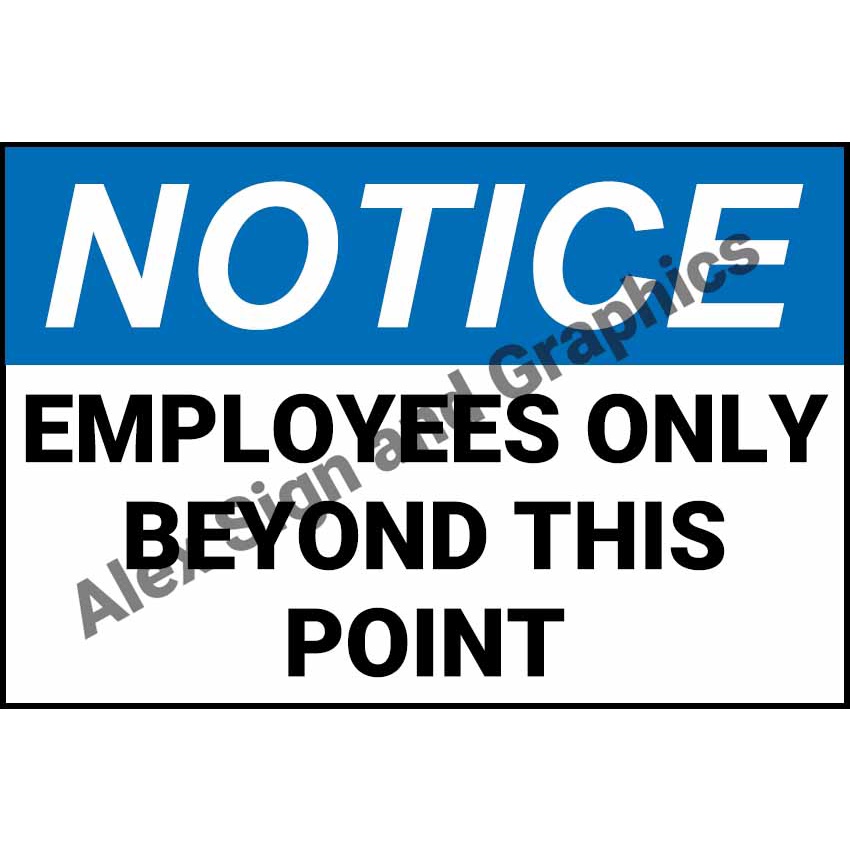 Notice: Employees Only Beyond This Point PVC Signage - A4 Size (7.5 x ...