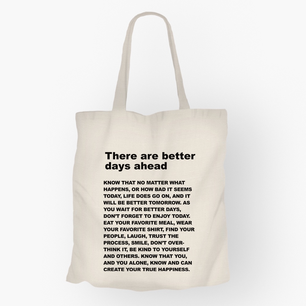 TOTE BAG | STATEMENT| MENTAL HEALTH | BETTER DAYS | AESTHETIC DESIGNS ...