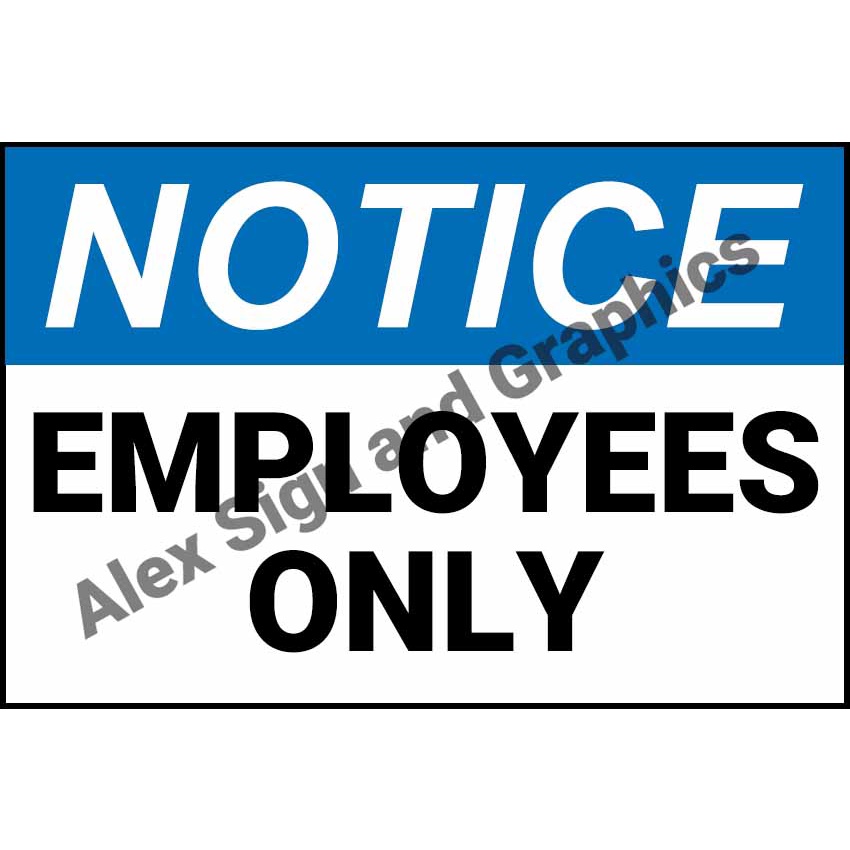 Notice: Employees Only PVC Signage - A4 Size (7.5 x 11.25 inches ...