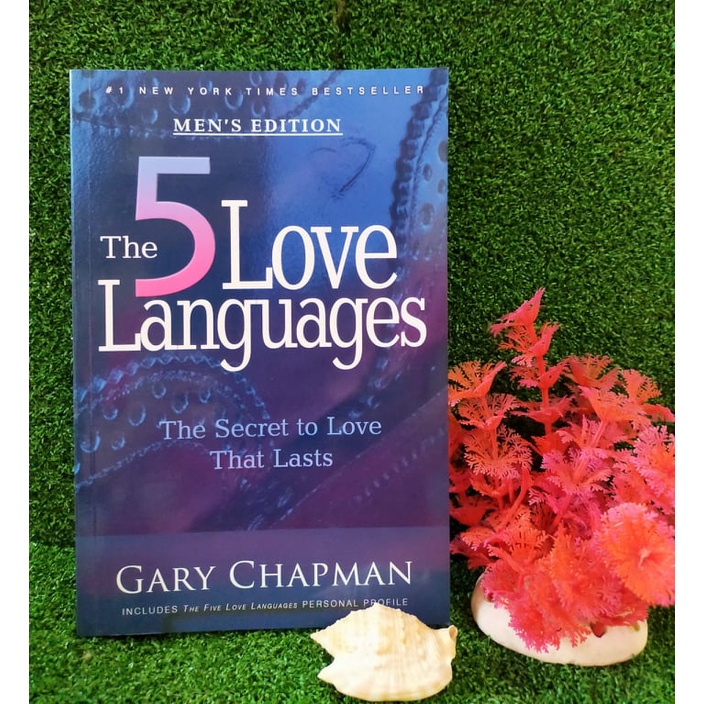 The 5 Love Languages: The Secrets To Love That Lasts - Men's Ed. (gary 